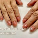I want to do nails in Tokushima!徳島でネイルをしたい！